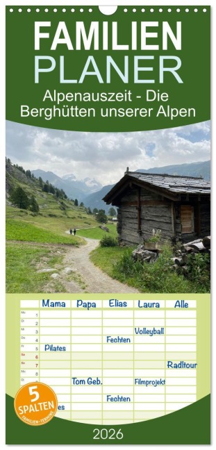 Familienplaner 2026 - Alpenauszeit - Die Berghütten unserer Alpen mit 5 Spalten (Wandkalender, 21 x 45 cm) CALVENDO - Stefanie Preuße