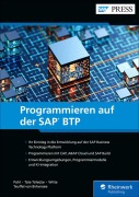 Cover-Bild zum Titel 'Programmieren auf der SAP BTP' von 'Florian Pohl, Constantin Freiherr Teuffel von Birkensee, Raphael Witte, Jean-Francois Tate Tsiledze'