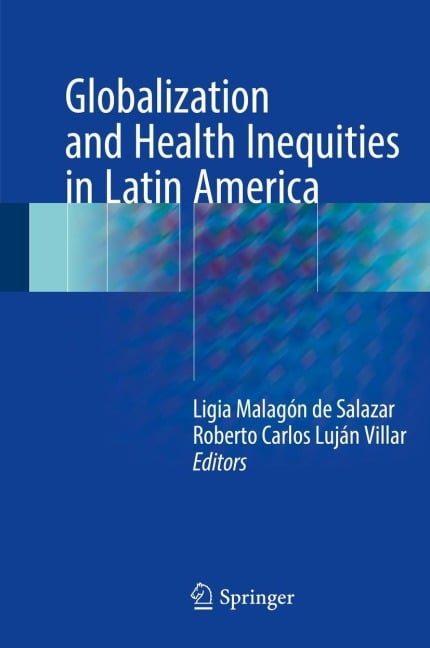 Globalization and Health Inequities in Latin America - 