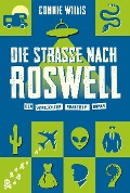 Cover-Bild zum Titel 'Die Straße nach Roswell' von 'Connie Willis'