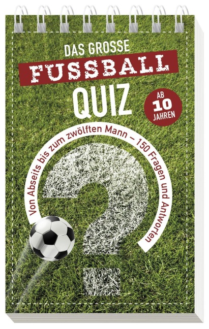 Das große Fußball-Quiz I ab 10 Jahren - 