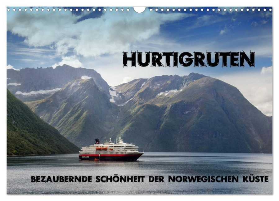 Hurtigruten - Bezaubernde Schönheit der norwegischen Küste (Wandkalender 2026 DIN A3 quer), CALVENDO Monatskalender - Ralf Pfeiffer