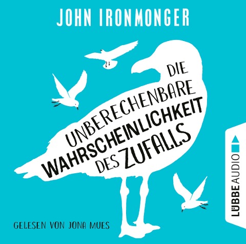 Die unberechenbare Wahrscheinlichkeit des Zufalls - John Ironmonger