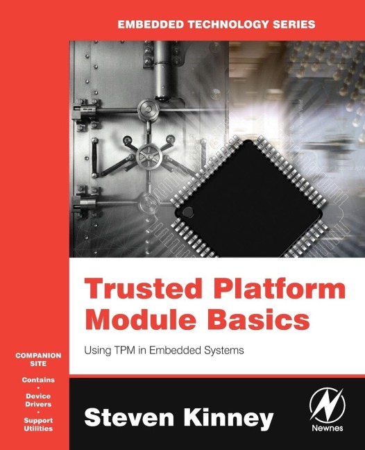 Trusted Platform Module Basics Using TPM in Embedded Systems [With CDROM] - Steven Kinney