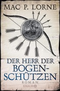 Cover-Bild zum Titel 'Der Herr der Bogenschützen' von 'Mac P. Lorne'