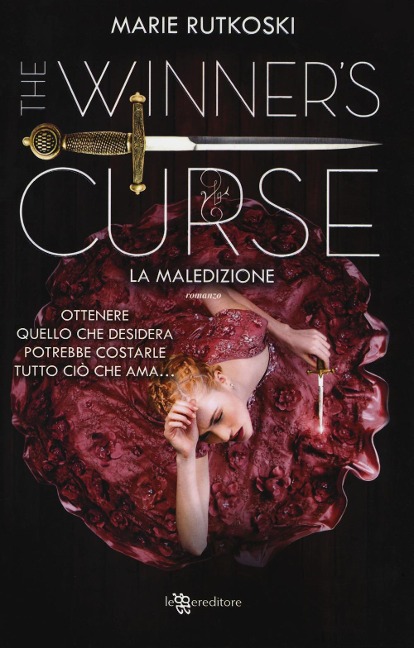 La maledizione. The winner's curse - Marie Rutkoski
