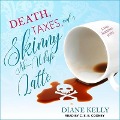 Death, Taxes, and a Skinny No-Whip Latte Lib/E - Diane Kelly