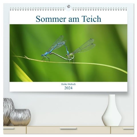 Sommer am Teich (hochwertiger Premium Wandkalender 2024 DIN A2 quer), Kunstdruck in Hochglanz - Heike Hultsch