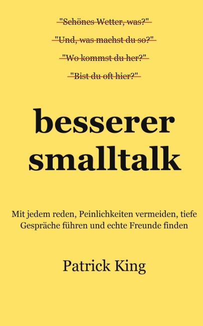 Besserer Smalltalk - Patrick King