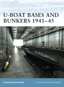 Cover-Bild zum Titel 'U-Boat Bases and Bunkers 1941-45' von 'Gordon Williamson'