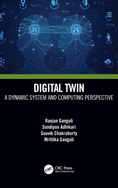 Digital Twin - Ranjan Ganguli, Souvik Chakraborty, Sondipon Adhikari