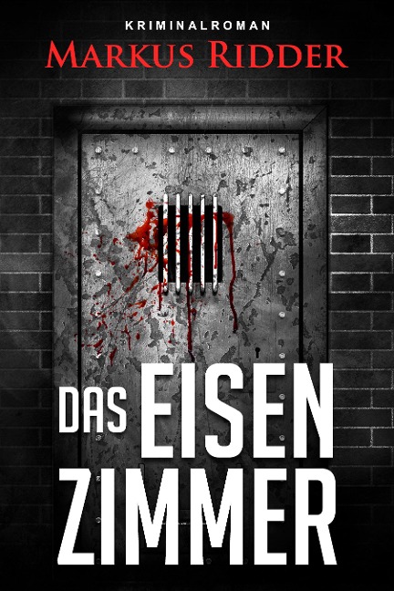 DAS EISENZIMMER - Markus Ridder