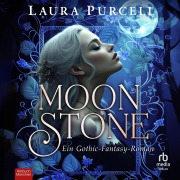 Cover-Bild zum Titel 'Moonstone' von 'Laura Purcell'