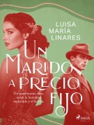 Cover-Bild zum Titel 'Un marido a precio fijo' von 'Luisa María Linares'