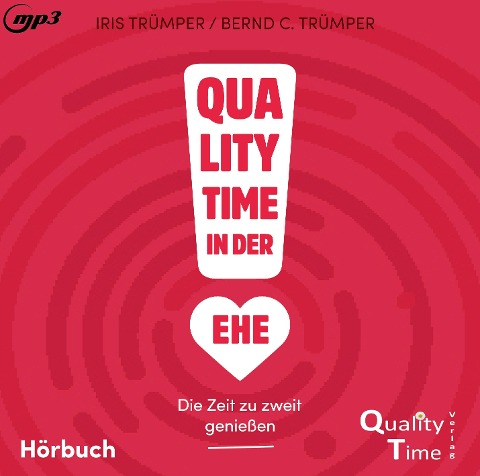 Quality Time in der Ehe - Bernd C Trümper, Iris Trümper