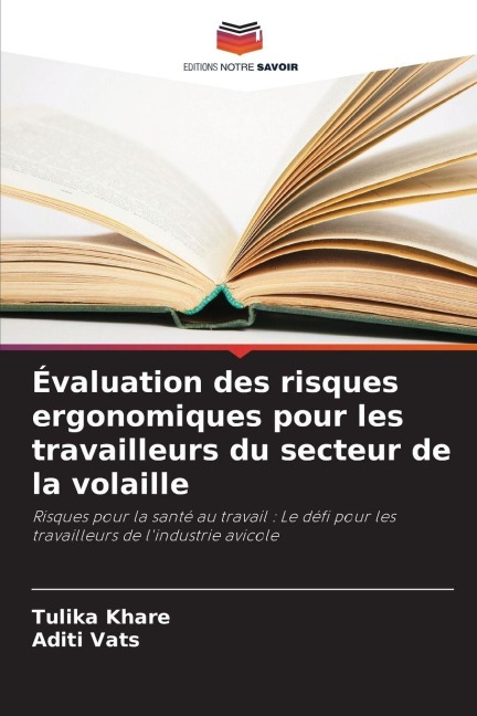 Évaluation des risques ergonomiques pour les travailleurs du secteur de la volaille - Tulika Khare, Aditi Vats
