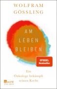 Cover-Bild zum Titel 'Am Leben bleiben' von 'Wolfram Gössling'