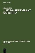 Cover-Bild zum Titel 'Lucidaire de grant sapientie' von 'Monika Türk'