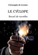 Cover-Bild zum Titel 'Le Cyclope' von 'Christophe de Grenier'