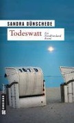 Todeswatt - Sandra Dünschede