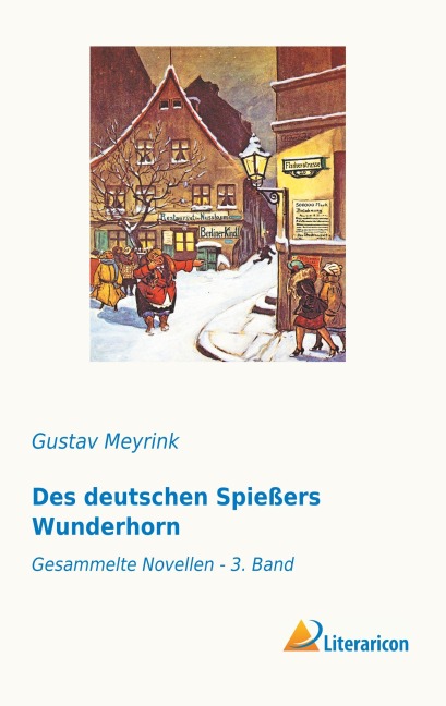 Des deutschen Spießers Wunderhorn - Gustav Meyrink