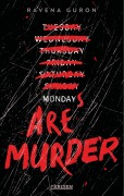 Cover-Bild zum Titel 'Mondays Are Murder' von 'Ravena Guron'