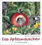 Cover-Bild zum Titel 'Das Apfelmäuschen (Pappbilderbuch)' von 'Mathilde Reich'