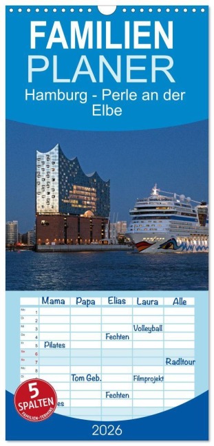 Familienplaner 2026 - Hamburg - Perle an der Elbe mit 5 Spalten (Wandkalender, 21 x 45 cm) CALVENDO - Siegfried Kuttig