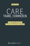 Cover-Bild zum Titel 'Care trans_formieren' von 'Francis Seeck'