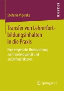 Cover-Bild zum Titel 'Transfer von Lehrerfortbildungsinhalten in die Praxis' von 'Stefanie Vigerske'