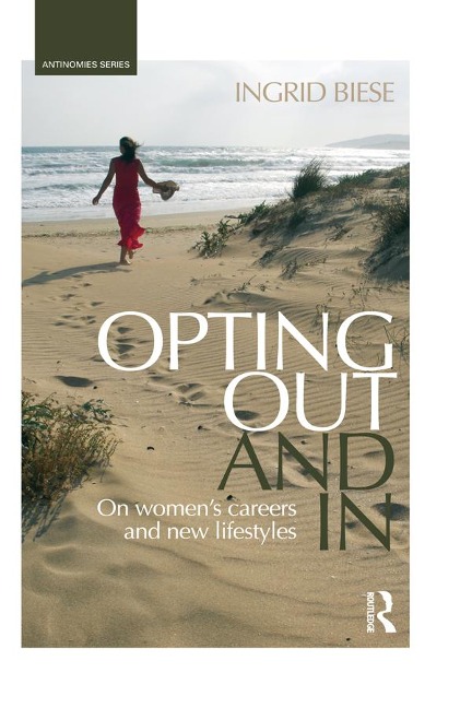 Opting Out and In - Ingrid Biese