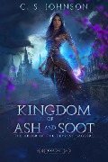 Kingdom of Ash and Soot (The Order of the Crystal Daggers, #1) - C. S. Johnson