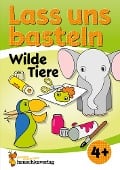 Cover-Bild zum Titel 'Lass uns basteln - Bastelbuch ab 4 Jahre - Wilde Tiere' von 'Joshua Schulz, Corina Beurenmeister'