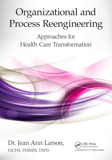 Organizational and Process Reengineering - Fache Larson