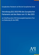Cover-Bild zum Titel 'Verordnung (EU) 2023/956 des Europäischen Parlaments und des Rates vom 10. Mai 2023' von 'Europäisches Parlament und Rat der Europäischen Union'