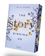 The Story Binding Us - Jella Benks