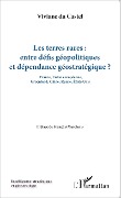 Les terres rares : entre défis géopolitiques et dépendance géostratégique - Du Castel