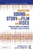 Cover-Bild zum Titel 'Nonfiction Sound and Story for Film and Video' von 'Amy Delouise, Cheryl Ottenritter'