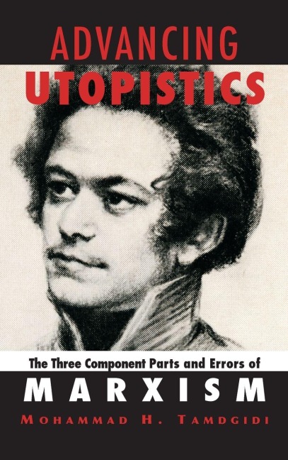 Advancing Utopistics - Mohammad H. Tamdgidi