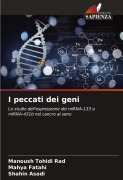 Cover-Bild zum Titel 'I peccati dei geni' von 'Manoush Tohidi Rad, Mahya Fatahi, Shahin Asadi'