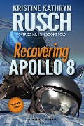 Recovering Apollo 8 - Kristine Kathryn Rusch
