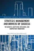 Strategic Management and Drivers of Success - Surja Datta, Tobias Kutzewski