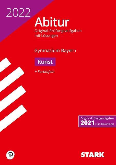 STARK Abiturprüfung Bayern 2022 - Kunst - Nicole Raabe, Sebastian Schnackenburg