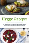 Cover-Bild zum Titel 'Hygge Rezepte: Das Hygge Kochbuch mit den leckersten dänischen Rezepten für mehr Lebensfreude, Gemütlichkeit und Entspannung - inkl. Brotrezepten, Gebäck, Dips & Getränken' von 'Clara Weidmann'