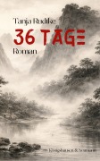 Cover-Bild zum Titel '36 Tage' von 'Tanja Rudtke'