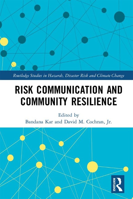 Risk Communication and Community Resilience - 