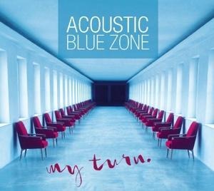 My Turn - Acoustic Blue Zone