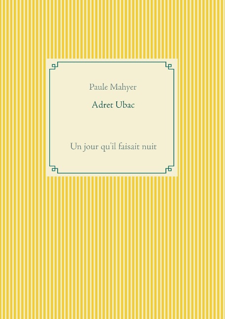 Adret Ubac - Paule Mahyer