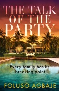 Cover-Bild zum Titel 'The Talk of the Party' von 'Foluso Agbaje'