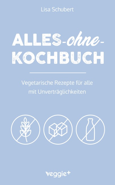 Alles-ohne-Kochbuch - Lisa Schubert